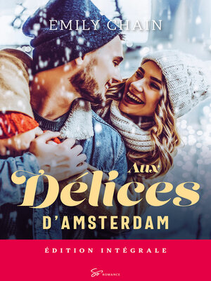 cover image of Aux délices d'Amsterdam--Intégrale